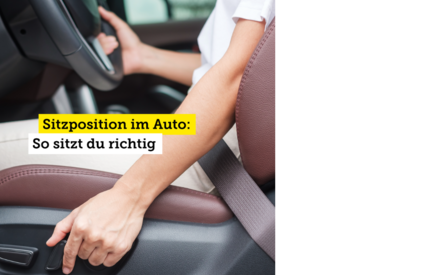 Die richtige Sitzposition im Auto