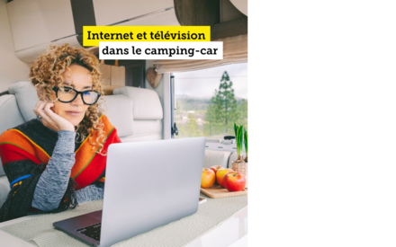 Internet et TV dans le camping-car ou la caravane