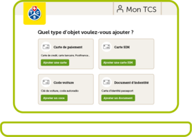 L'image montre les choix possibles pour l'ajout d'objets dans le compte TCS, y compris les cartes de paiement (carte de crédit, carte bancaire, Postfinance...), les cartes SIM, les codes de voiture (clé de voiture, code d'autoradio) et les documents d'identité (carte d'identité, passeport).